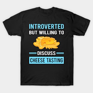 Introverted Cheese Tasting T-Shirt